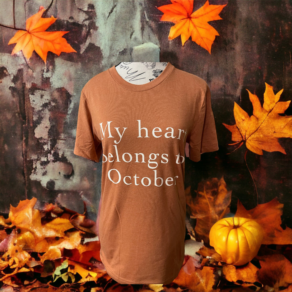 My heart belongs to Oct. Tee Shirt